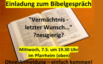Bibelgespräch am Mittwoch 7.5. um 19.30 Uhr im Pfarrheim