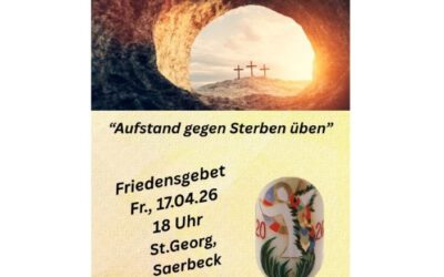 Friedensgebet am 17.04. gestaltet von Christoph Brehm
