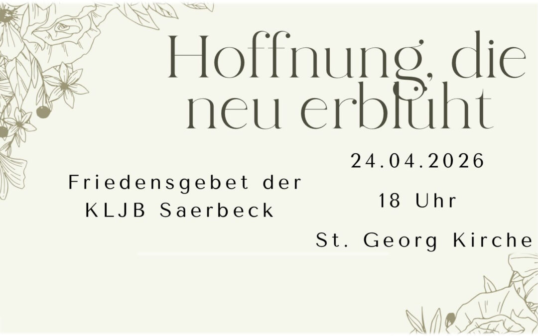 Friedensgebet am 24.04. gestaltet von der KLJB