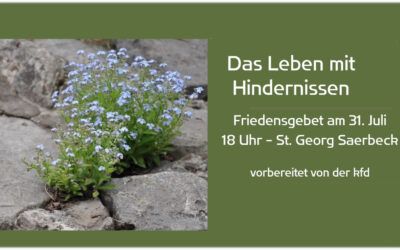 Friedensgebet am 31. Juli: Das Leben mit Hindernissen