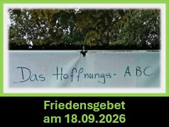 Friedensgebet am 18.09. – Das Hoffnungs-ABC